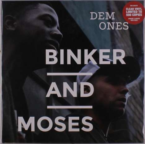 Binker &amp; Moses: Dem Ones (Limited Numbered Edition) (Clear Vinyl), LP