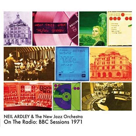 Neil Ardley (1937-2004): On The Radio: BBC Sessions 1971, CD