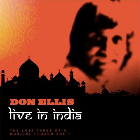 Don Ellis (1934-1978): Live In India: Lost Tapes 1, CD