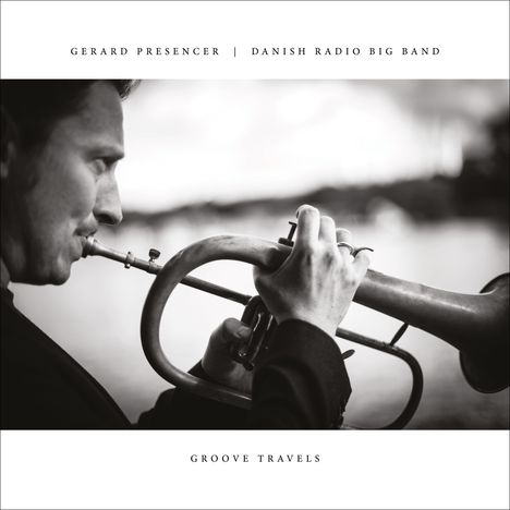 Gerard Presencer (geb. 1972): Groove Travels, CD