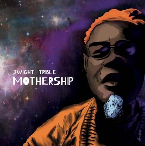 Dwight Trible: Mothership (Limited-Edition) (Colored Vinyl), 2 LPs