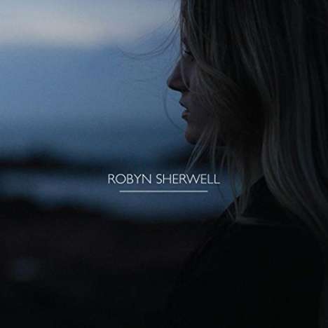 Robyn Sherwell: Robyn Sherwell, CD