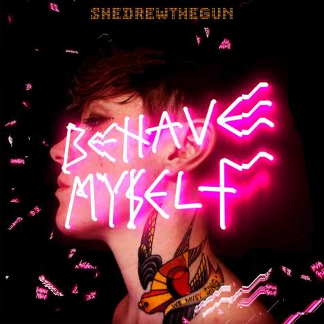 She Drew The Gun: Behave Myself (Pink Vinyl), LP