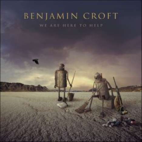 Benjamin Croft: We Are Here To Help, CD