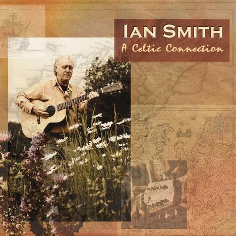 Ian Smith: Celtic Connection, CD