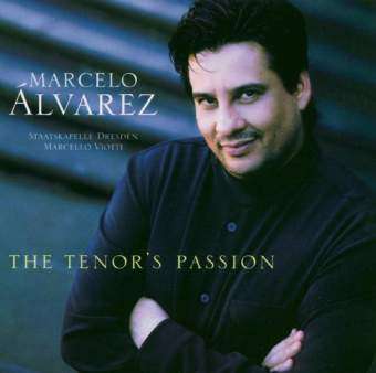 Marcelo Alvarez - The Tenor's Passion, CD