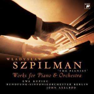 Wladyslav Szpilman (1911-2000): Werke für Klavier &amp; Orchester &amp; Klavierwerke, CD