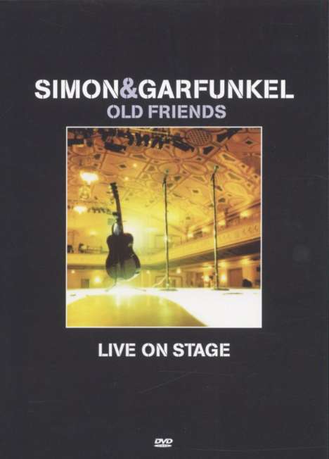Simon &amp; Garfunkel: Old Friends: Live On Stage, DVD