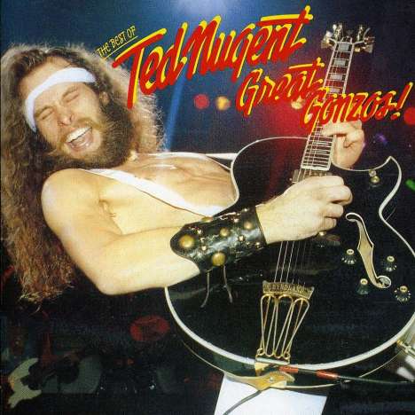 Ted Nugent: Great Gonzos, CD