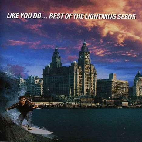 The Lightning Seeds: Like You Do - The Best, CD