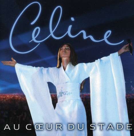 Céline Dion: Au Coeur Du Stade - Live 1999, CD