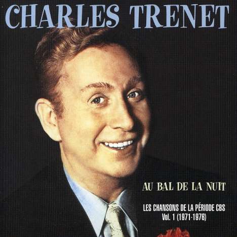 Charles Trenet (1913-2001): Au Bal de la Nuit, CD