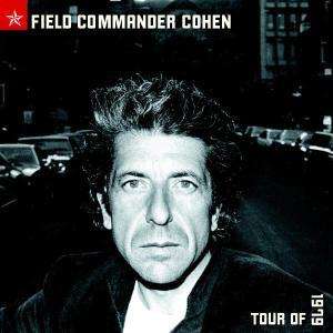 Leonard Cohen (1934-2016): Field Commander Cohen (Tour Of 1979), CD