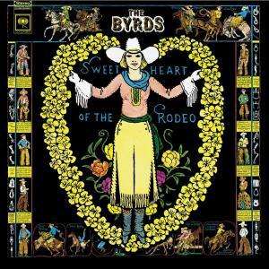The Byrds: Sweetheart Of The Rodeo (Legacy Edition), 2 CDs