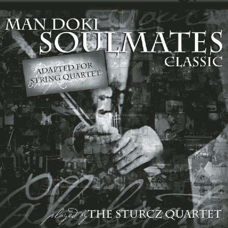 ManDoki Soulmates: Soulmates Classic - Adapted For String Quartet, CD