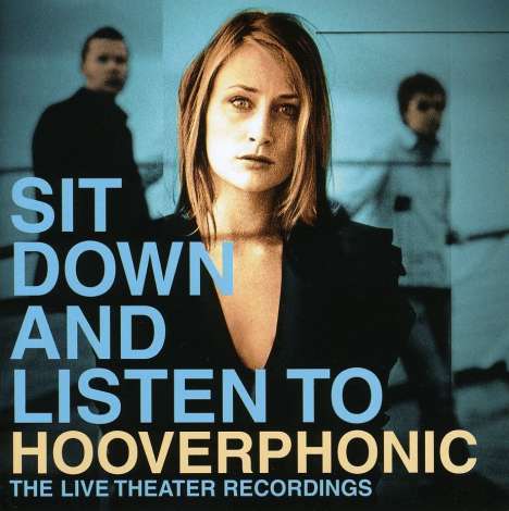 Hooverphonic: Sit Down And Listen To Hooverphonic, CD
