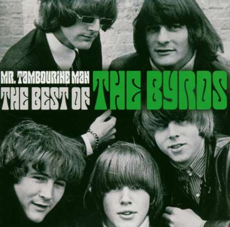 The Byrds: Mr. Tambourine Man - The Best Of The Byrds, 2 CDs