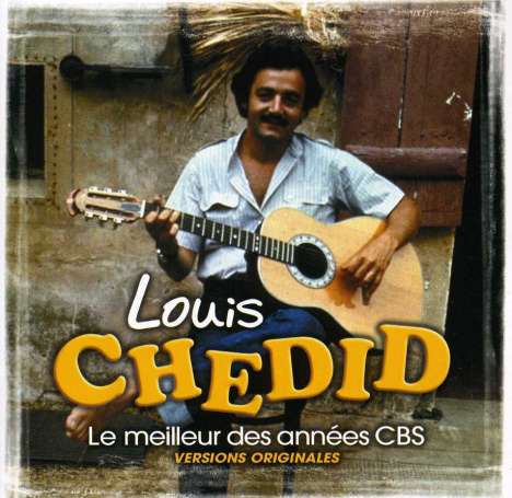 Louis Chedid: Le Meilleur Des Annees CBS, CD