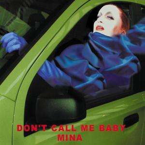 Mina    (Italien): Don't Call Me Baby, CD