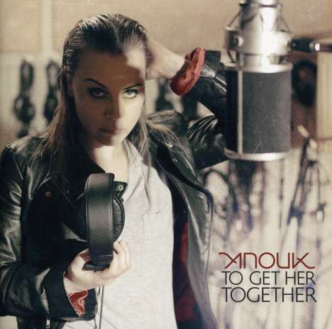 Anouk: To Get Her Together, CD