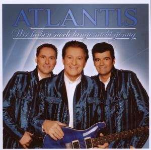 Atlantis (Schlager): Wir haben noch lange nicht genug, CD