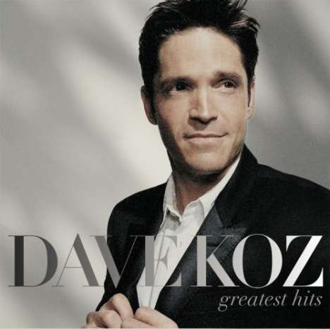 Dave Koz (geb. 1963): Greatest Hits, CD