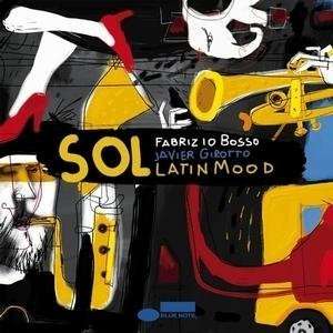 Fabrizio Bosso (geb. 1973): Sol - Latin Mood, CD