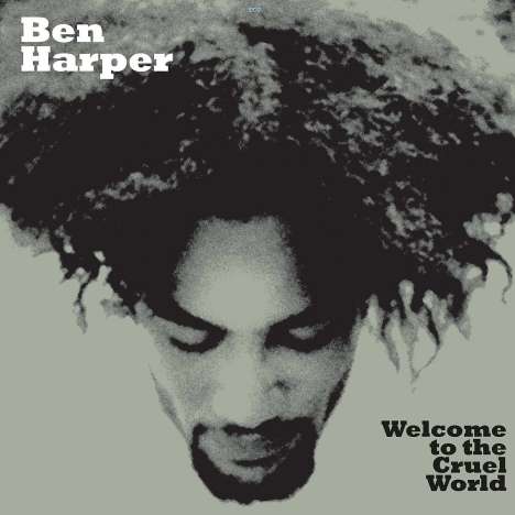 Ben Harper: Welcome To The Cruel World (LP + Bonus 7"), 1 LP und 1 Single 7"
