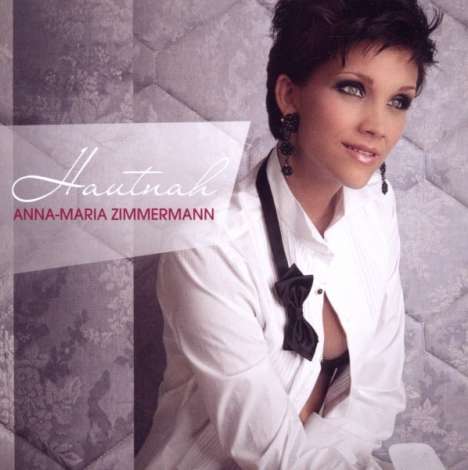 Anna-Maria Zimmermann: Hautnah, CD