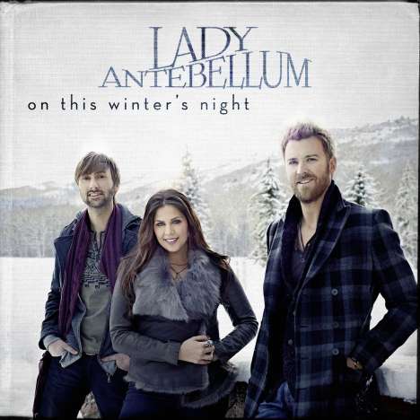 Lady A (vorher: Lady Antebellum): On This Winter's Night, CD