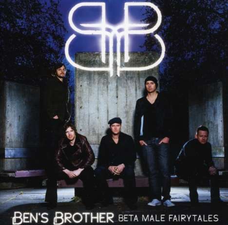 Ben's Brother: Beta Male Fairytales, CD