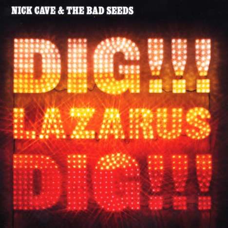 Nick Cave &amp; The Bad Seeds: Dig!!! Lazarus Dig!!! (Standard Version), CD