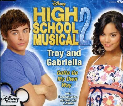 Troy And Gabriella: Gotta Go My Own Way, Maxi-CD