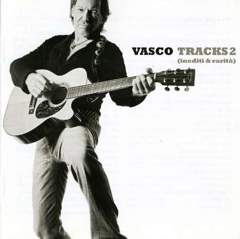 Vasco Rossi: Tracks 2 (Inediti &amp; Rarita), CD