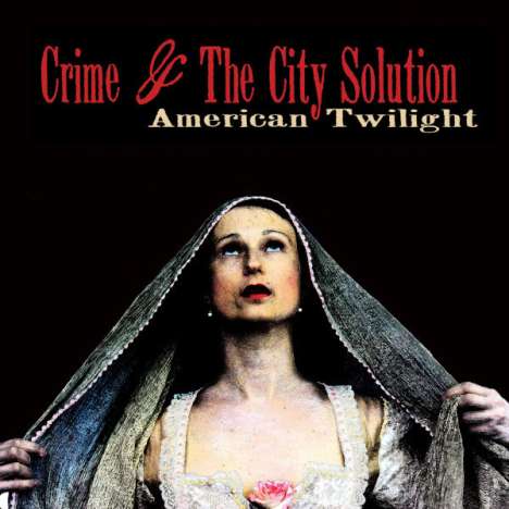 Crime &amp; The City Solution: American Twilight, CD
