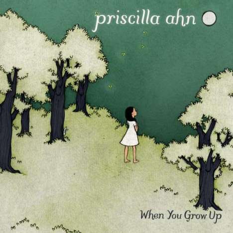 Priscilla Ahn: When You Grow Up, CD
