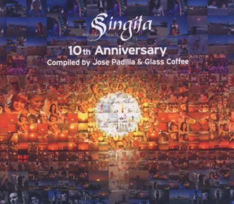 Singita Miracle Beach: 10th Anniversary Compiled By Jose Padilla &amp; Glass Coffee, 2 CDs