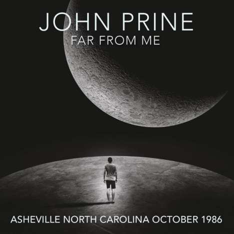 John Prine: Far From Me: Asheville North Carolina October 1986, 2 CDs
