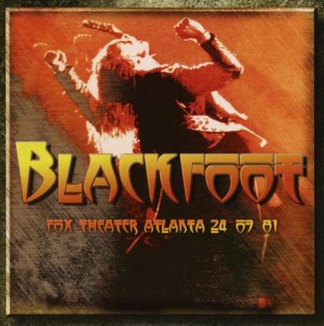 Blackfoot: Fox Theater Atlanta 24-07-81, CD