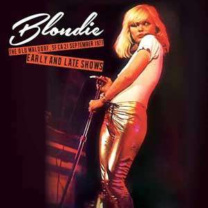 Blondie: The Old Waldorf, SF CA 21 September 1977 - Early And Late Shows (remastered) (180g), 2 LPs