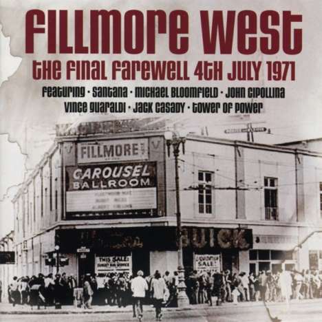 Fillmore West Final Farewell 4th July 1971, 2 CDs