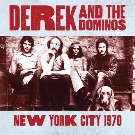 Derek &amp; The Dominos: New York City 1970, 2 CDs