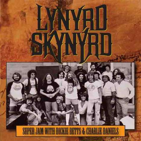 Lynyrd Skynyrd: Super Jam With Dickie Betts &amp; Charlie Daniels (remastered) (180g), LP