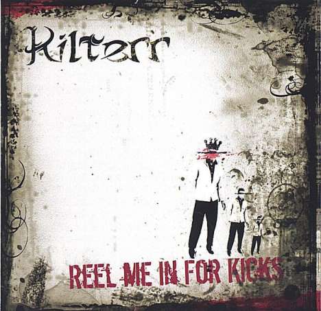 Kilterr: Reel Me In For Kicks, CD