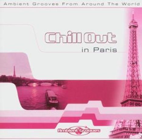 Chill Out In Paris, CD