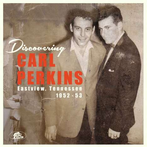 Carl Perkins (Guitar): Discovering Carl Perkins - Eastview, Tennessee 1952 - 1953 (Limited Numbered Edition) (White Vinyl), 1 LP und 1 CD