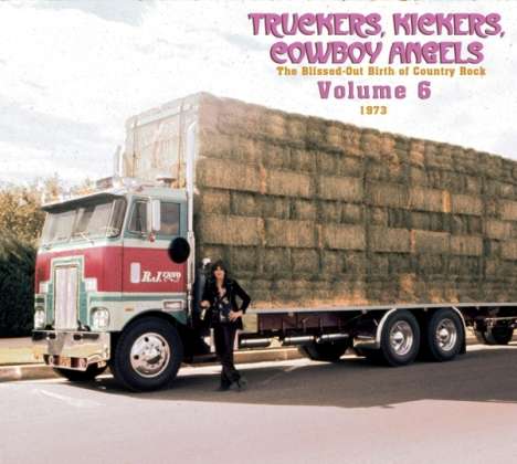 Truckers, Kickers, Cowboy Angels Vol.6, 2 CDs
