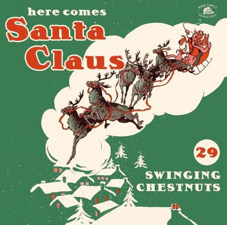 Here Comes Santa Claus: 29 Swinging Chestnuts, CD