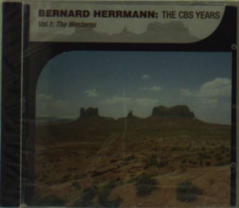 Bernard Herrmann (1911-1975): Filmmusik: The CBS Years Vol.1: Westerns, CD