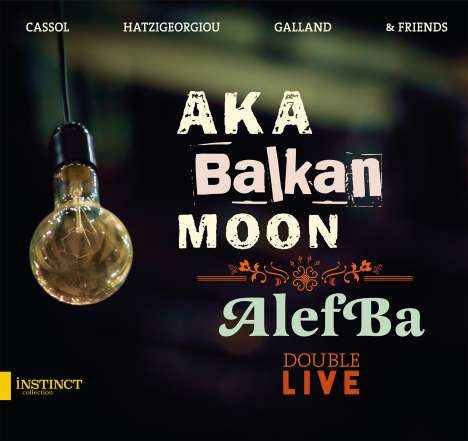 Aka Balkan Moon: AlefBa: Double Live, 2 CDs